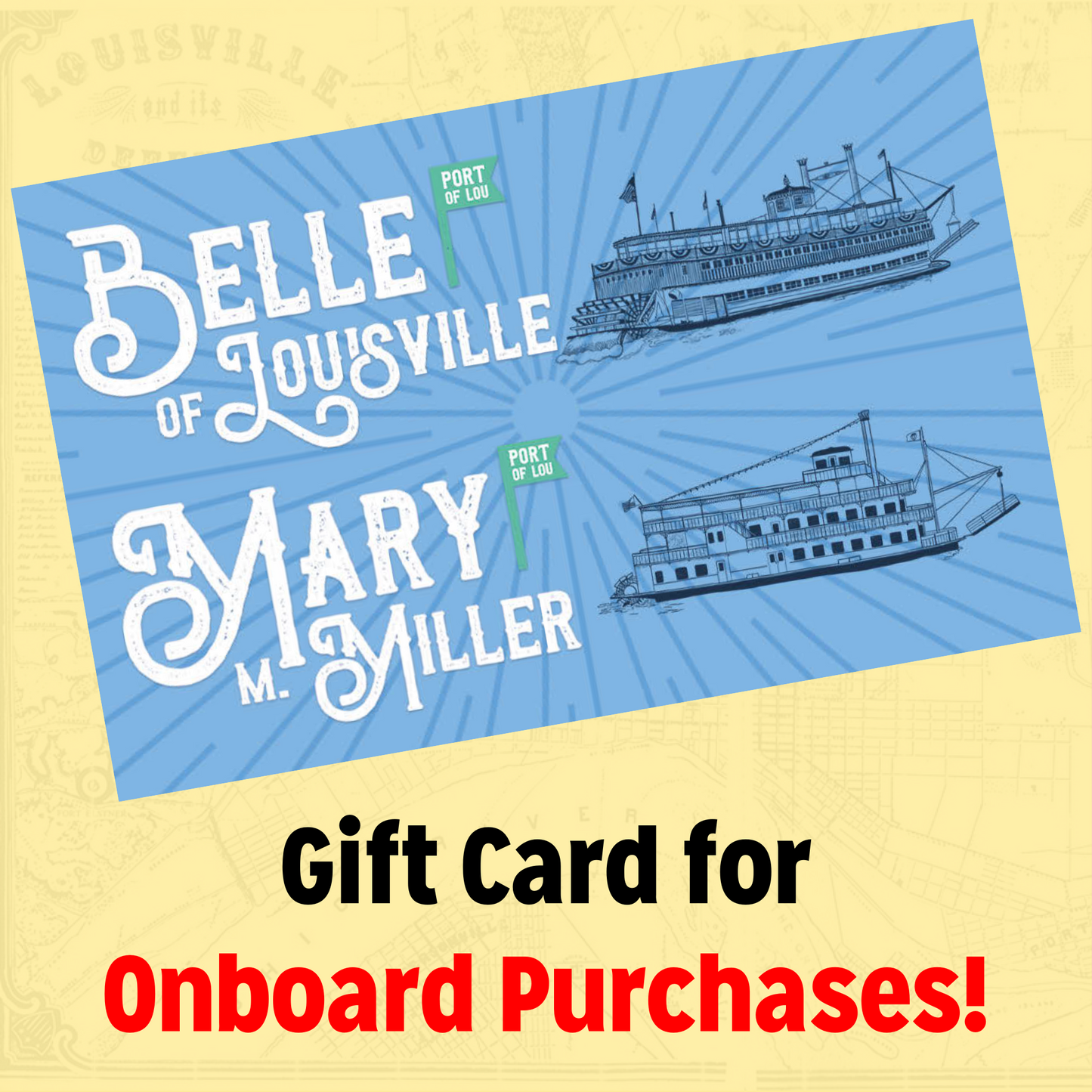 Belle of Louisville Riverboats Onboard Gift Card